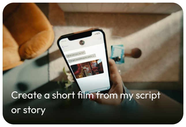 Create a short film from my script or story